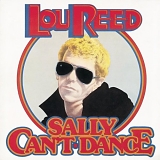 Lou Reed - Sally Can't Dance