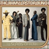 The Jimmy Castor Bunch - 16 Slabs Of Funk