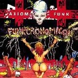 Axiom Funk - Funkcronomicon