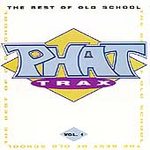 Various artists - Phat Trax - The Best Of Old School Vol. 1