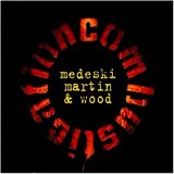 Medeski, Martin & Wood - Combustication
