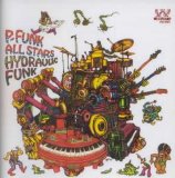 P-Funk All Stars - Hydraulic Funk