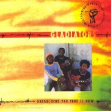 Gladiators, The - Dreadlocks the Time is Now