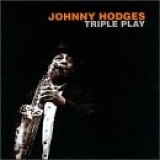 Johnny Hodges - Triple Play
