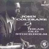 John Coltrane - Dear Old Stockholm