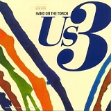 Us3 - Hand On The Torch