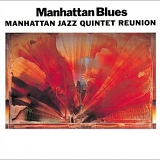 Manhattan Jazz Quintet - Manhattan Blues