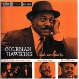 Coleman Hawkins - Coleman Hawkins And His Confreres