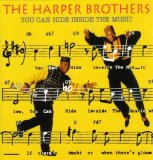 Harper Brothers, The - You Can Hide Inside The Music