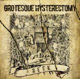 Grotesque Hysterectomy - Reek