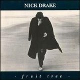 Nick Drake - Fruit Tree