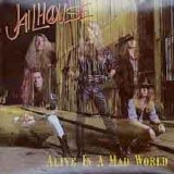 Jailhouse - Alive in a Mad World