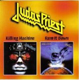 Judas Priest - Killing Machine & Ram It Down