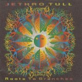 Jethro Tull - Roots To Branches