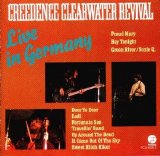 Creedence Clearwater Revival - Live In Germany