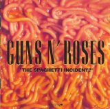 Guns N' Roses - The Spaghetti Incident