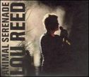 Reed, Lou - Animal Serenade (Disc 2)