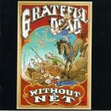 Greatful Dead - Without A Net