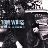 Tom Waits - Used Songs 1973-1980
