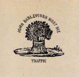 Traffic - John Barleycorn Must Die.FLAC