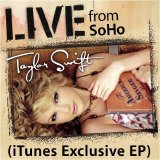 Taylor Swift - Live From SoHo (iTunes Exclusive)