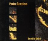 Pain Station - Dead is Dead