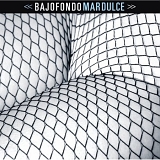 Bajofondo - Mar Dulce