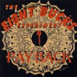 The Eight Bucks Experiment - Pay Back