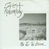 Spirit Assembly - Old Joe The Eternal...