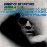 Andrew Hill - Point of Departure