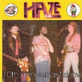 Haze - 10th Anniversary Show