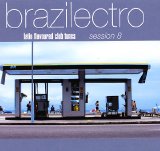 Various artists - Brazilectro Vol. 8  Latin Flavoured Club Tunes