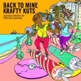Various artists - Back To Mine : Krafty Kuts