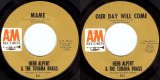 Herb Alpert and The Tijuana Brass - Mame/Our Day Will Come (US)