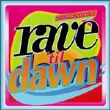 Various artists - Rave 'Til Dawn