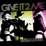 Madonna - Give It 2 Me (Promo)