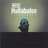 Muse - Hullabaloo