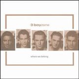 Boyzone - Where We Belong