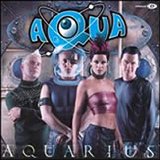 Aqua - Aquarius