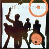 Le Vibrazioni - Le Vibrazioni