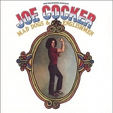 Joe Cocker - Mad Dog & Englishmen
