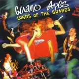Guano Apes - Lords Of The Boards