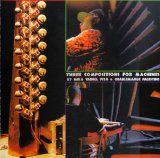 Various artists - Three Compositions For Machines