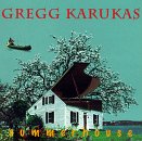 Karukas, Gregg - Summerhouse