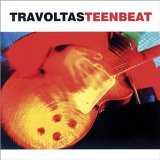 Travoltas - Teenbeat