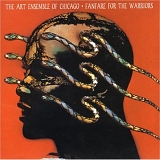 Art Ensemble of Chicago - Fanfare for the Warriors