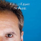 Kelly Keagy - I'm Alive