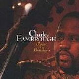 Charles Fambrough - Blues at Bradley's