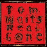 Tom Waits - Real Gone