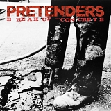 Pretenders - Break Up the Concrete (extended)